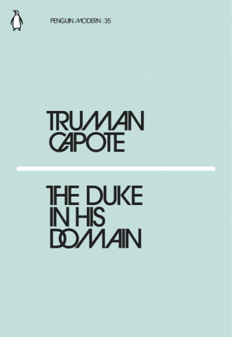 Duke In His Domain Truman Capote
