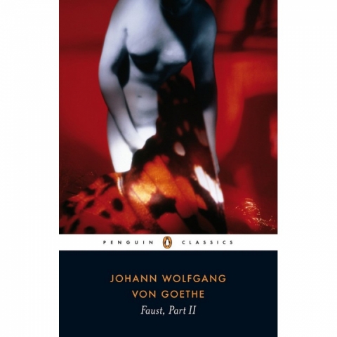 Faust, Part II, Johann Wolfgang Von Goethe