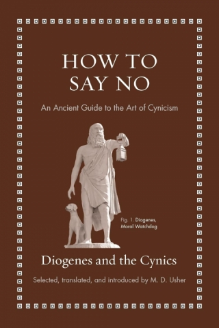 How To Say No An Ancient Guide Diogenes