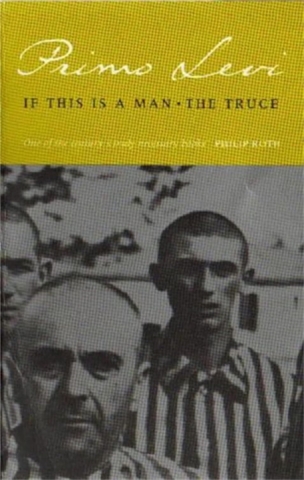 If This Is A Man and The Truce Primo Levi