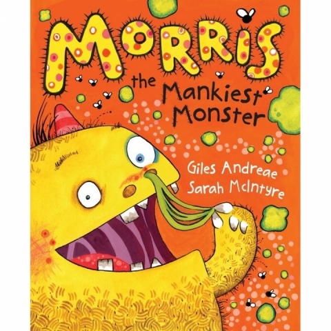 Morris the Mankiest Monster, Giles Andreae Sarah McIntyre