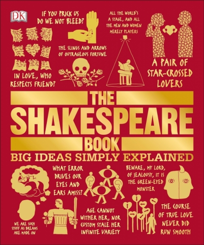 The Shakespeare Book Big Ideas Simply Explained